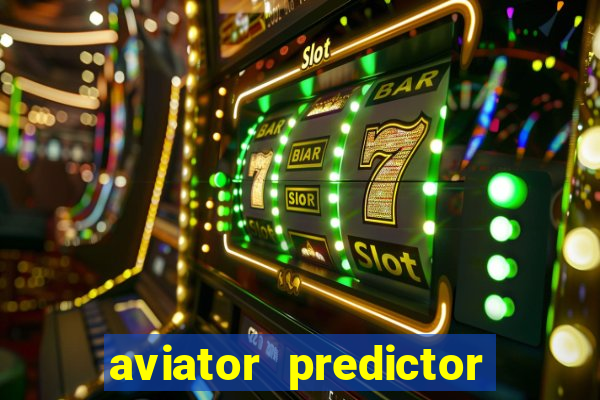 aviator predictor v4.0 activation code